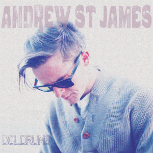 Andrew St James Doldrums