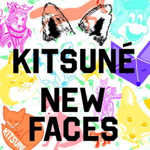 Kitsuné New Faces