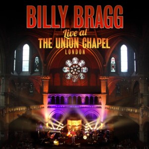 Billy Bragg Live At The Union Chapel