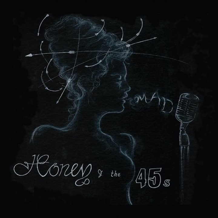 Honey & the 45s – MAD