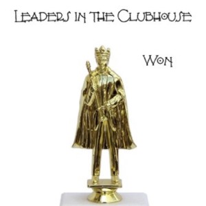 Leaders In The Clubhouse Won