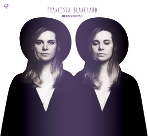 Francesca Blanchard – deux visions
