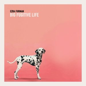 Ezra Furman - Big Fugitive Life