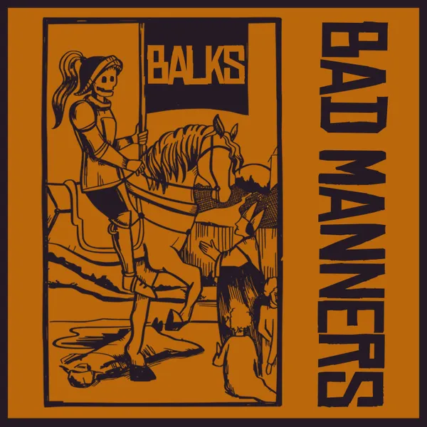 Balks - Bad Manners