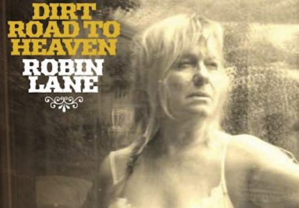 Robin Lane - Dirt Road to Heaven