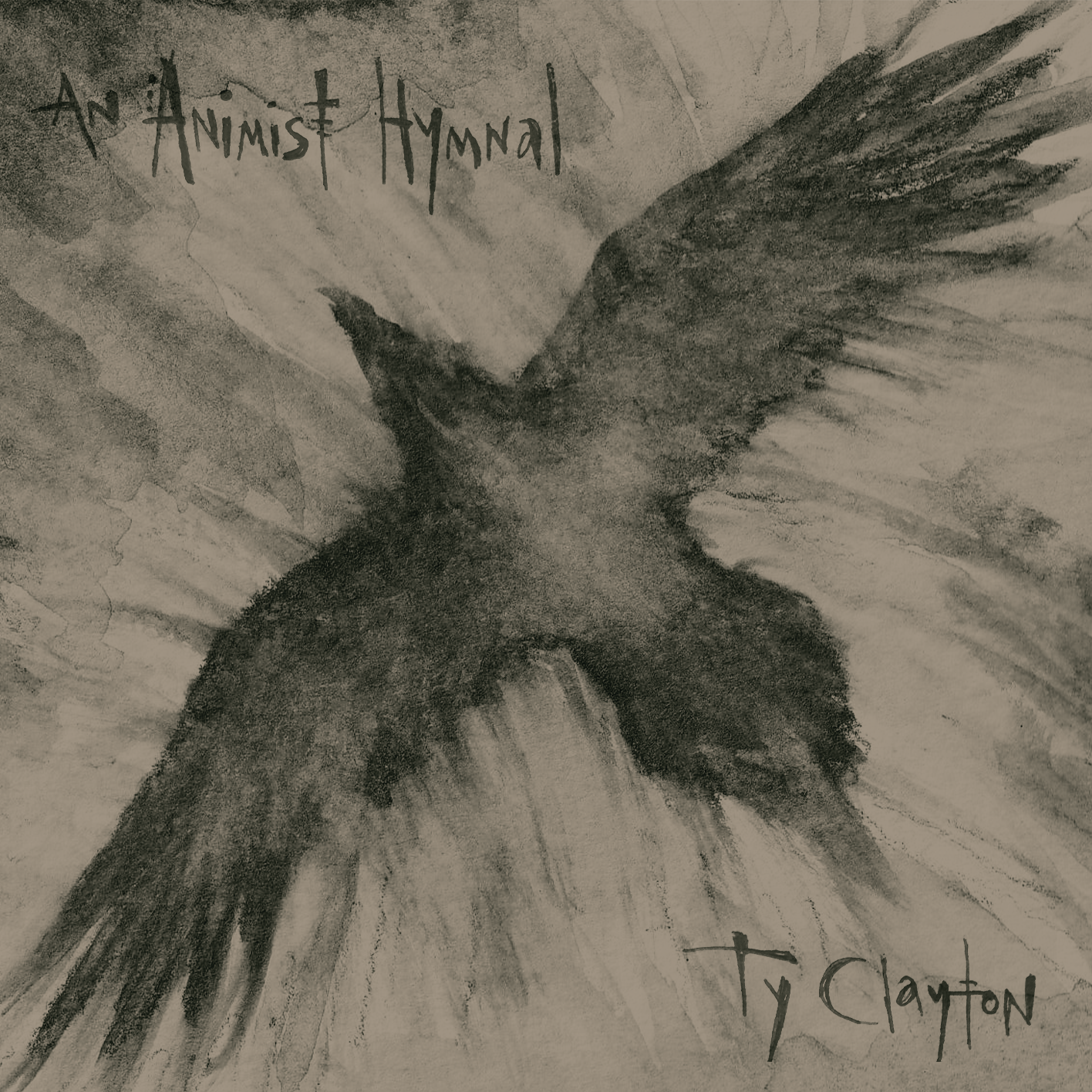 Ty Clayton - An Animist Hymnal